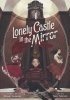 LONELY CASTLE IN THE MIRROR VOL 04 TP [9798888434628]